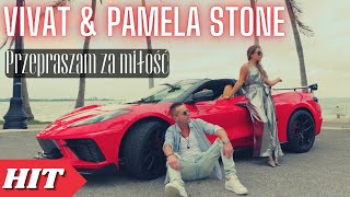 Vivat &amp; Pamela Stone - Przepraszam Za Miłość (Oficjalny Teledysk) Nowy HIT Disco Polo 2023