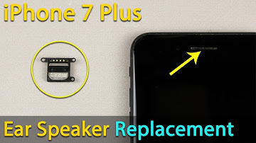 iPhone 7 Plus Ear Speaker Replacement