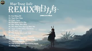 Em Đừng Đi Remix ll Những Bài Hát Đang Gây Bão Được Cover Nhiều Nhất TikTok ll