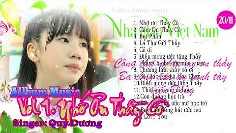 Liên Khúc Cám Ơn Thầy Cô - Những Bài Hát Hay Nhất Dành Tặng Thầy Cô 20/11