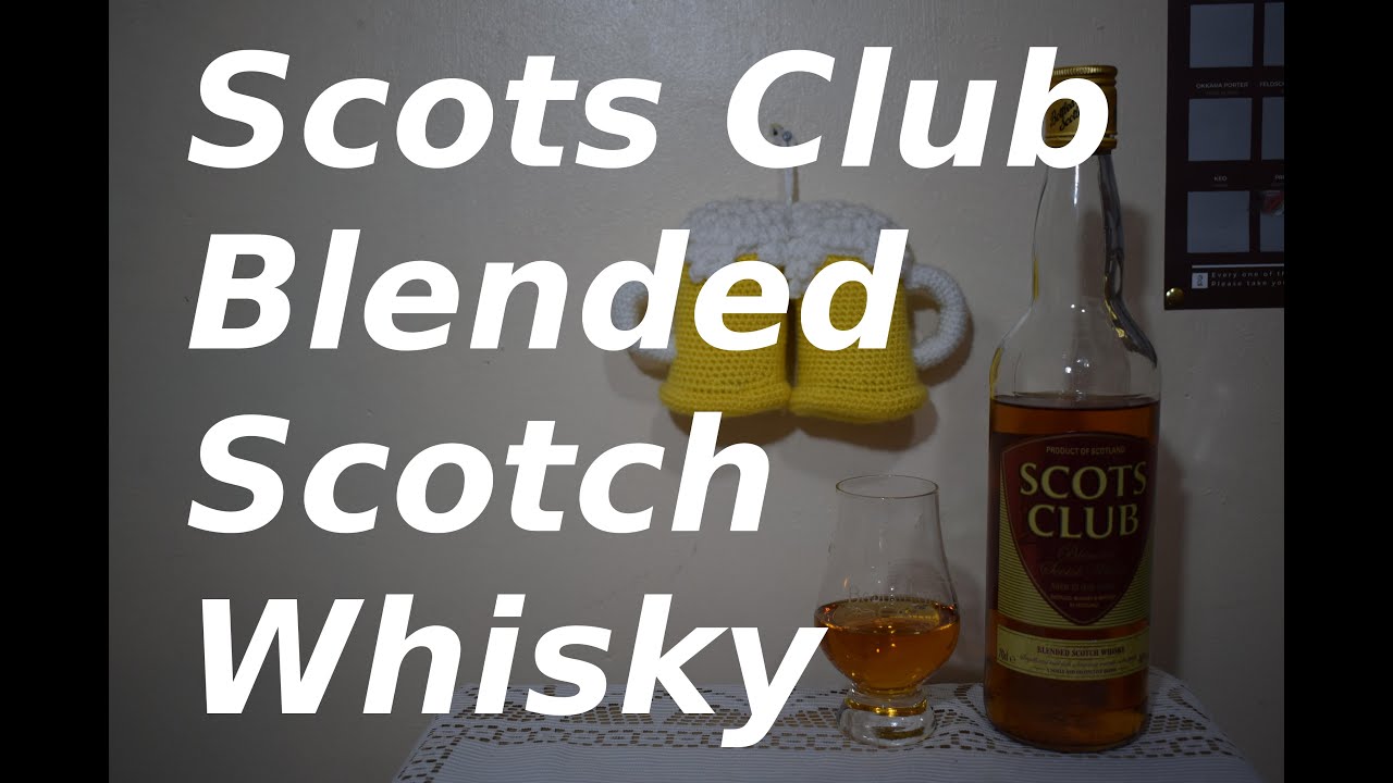Scots Club Blended Scotch Whisky - YouTube