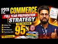 12th Commerce Full Year Preparation Strategy to Score 95% | JR College |