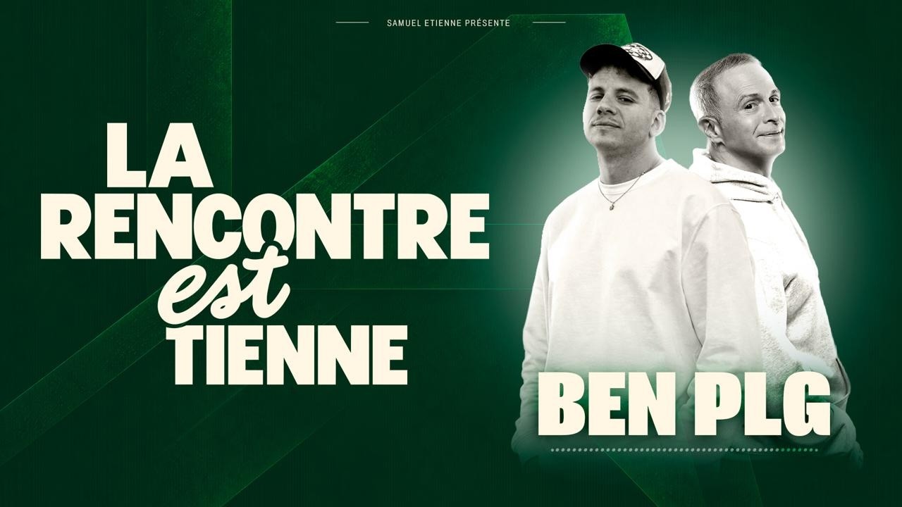 La rencontre est tienne avec BEN PLG et un invité surprise !