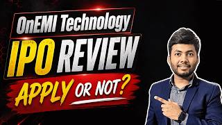 OnEMI Technology IPO Review | Apply or Avoid? | Latest IPO Review