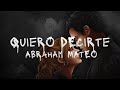 Quiero Decirte Abraham Mateo Slowed Reverb Lyrics Eng Esp