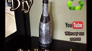 Diy  Decorando Botella de Vidrio Mirna y sus manus  Decorating Glass Bottle