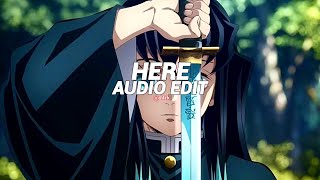 here ( lucian remix ) - alessia cara [edit audio]