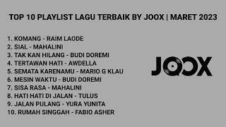 Download Lagu TOP 10 PLAYLIST LAGU TERBAIK BY JOOX BIKIN HATI JADI ADEM MP3