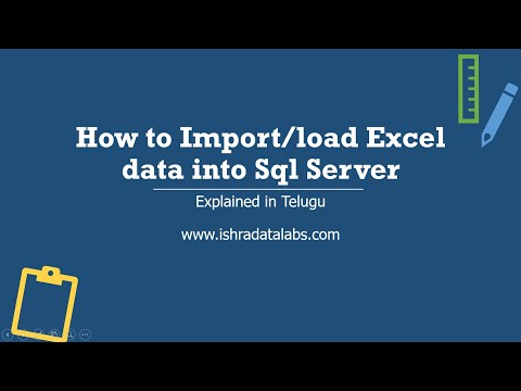 How to Import/Load Excel data into SQL Server | Explained in Telugu | SQL Server Telugu Tutorials