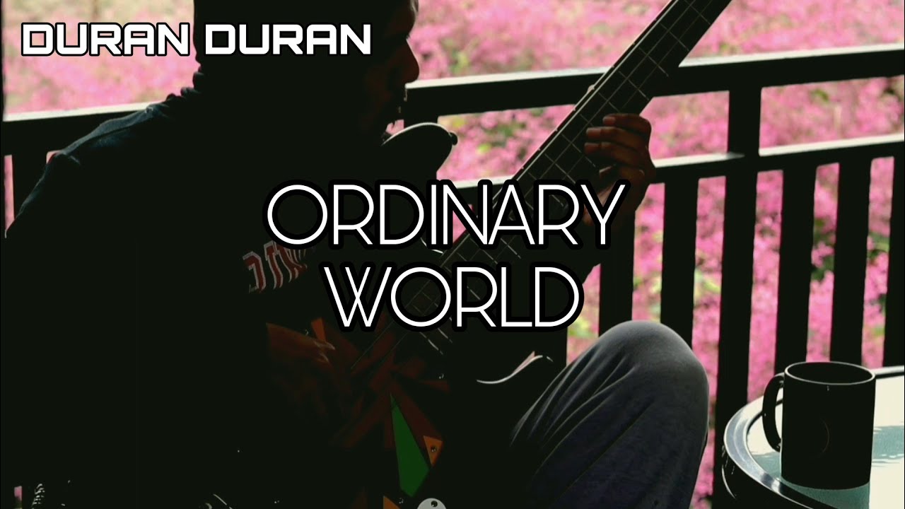 ORDINARY WORLD - DURAN DURAN ( BASS & PIANO COVER ) BY ARF