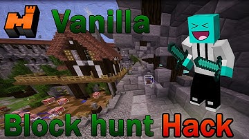 VANILLA Block Hunt HACK