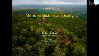 An Aerial View - Meriden Present and Past