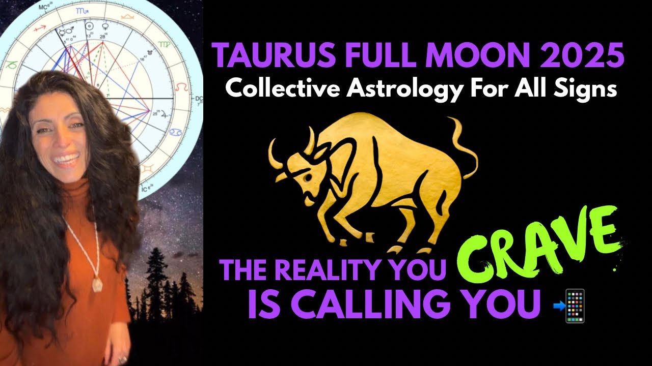 Taurus Full Moon 2025 | Collective Astrology For All Signs - YouTube