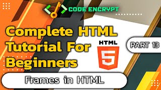 Html complete tutorial for beginners part 13 Frames in Html
