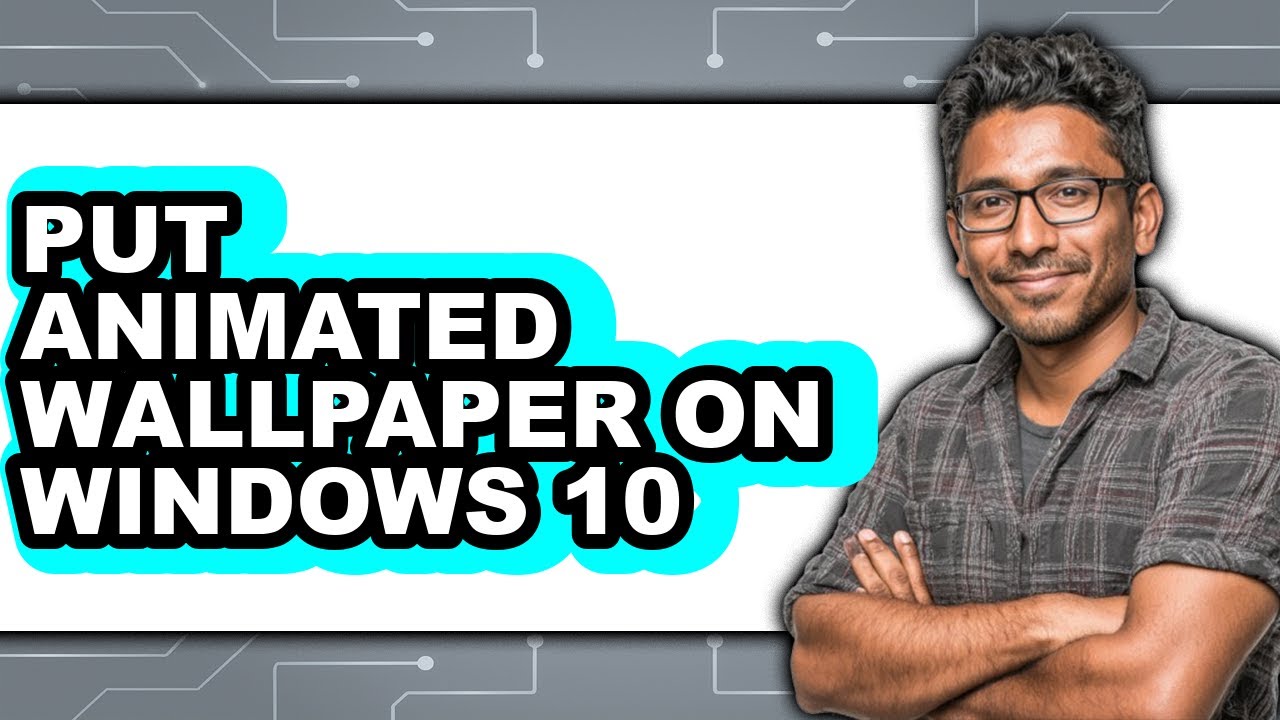 How to Put Animated Wallpaper on Windows 10 (only Way)