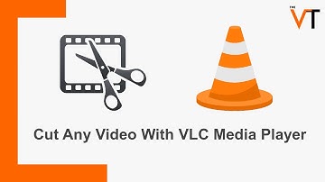 How to cut any video with vlc media player
