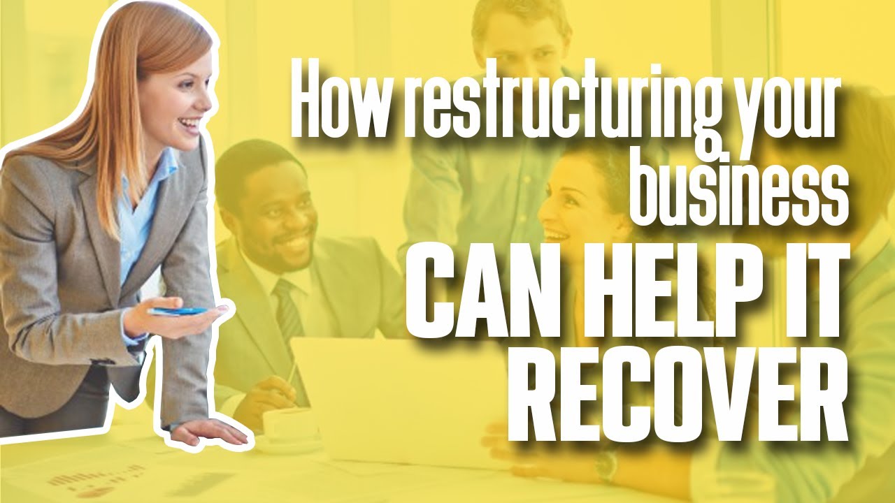 How CORPORATE RESTRUCTURING Can Help It To Recover Simplicity