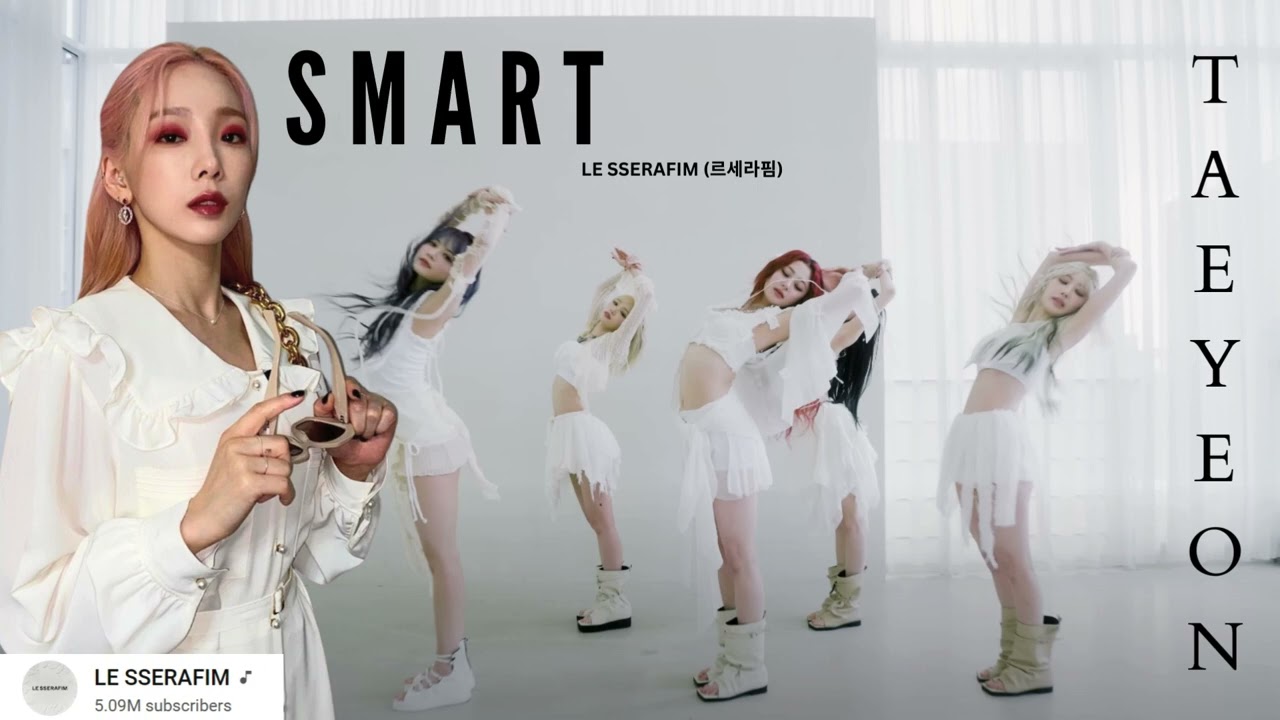 LE SSERAFIM(르세라핌) - ‘Smart’  (TAEYEON태연  AI Cover)