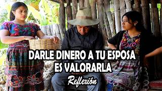 DARLE DINERO A TU ESPOSA ES VALORARLA Reflexión