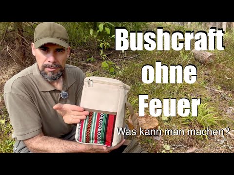Bushcraft without a fire: What can you still do outdoors?