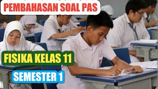 SOAL PAS FISIKA KELAS 11 SEMESTER 1 - SOAL UAS FISIKA KELAS 11 SEMESTER 1