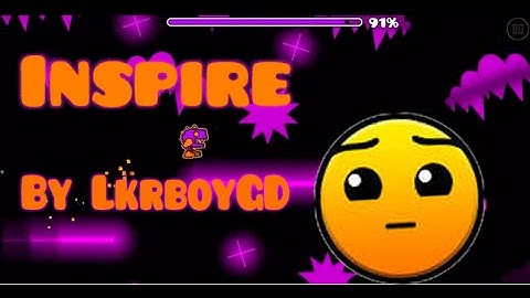 [Geometry Dash] Inspire - LkrboyGD (Me!)