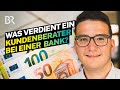 Reicher Banker? Das verdient man als Kundenberater in einer Bank auf dem Land | Lohnt sich das? |BR