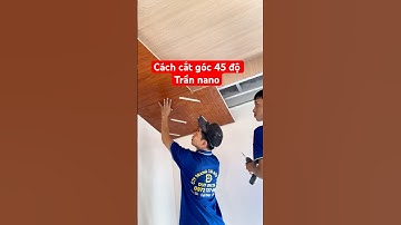 Hướng dẫn cách cắt góc 45 độ trần nano #emduydecor #nhadep #lamsong #trannano