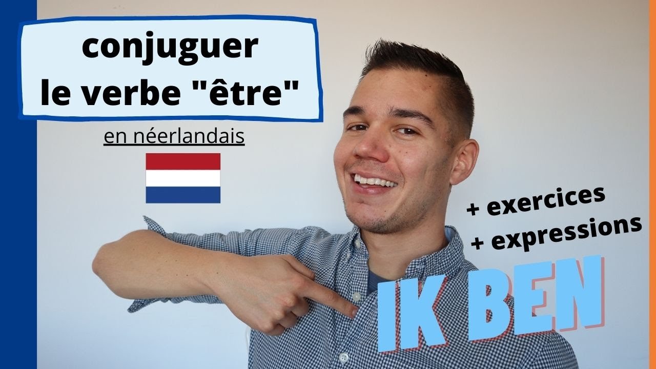 Conjugaison du verbe 'être' au présent en néerlandais - apprendre le néerlandais pour débutants 🇳🇱
