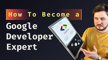 How To Become a Google Developer Expert (2025)