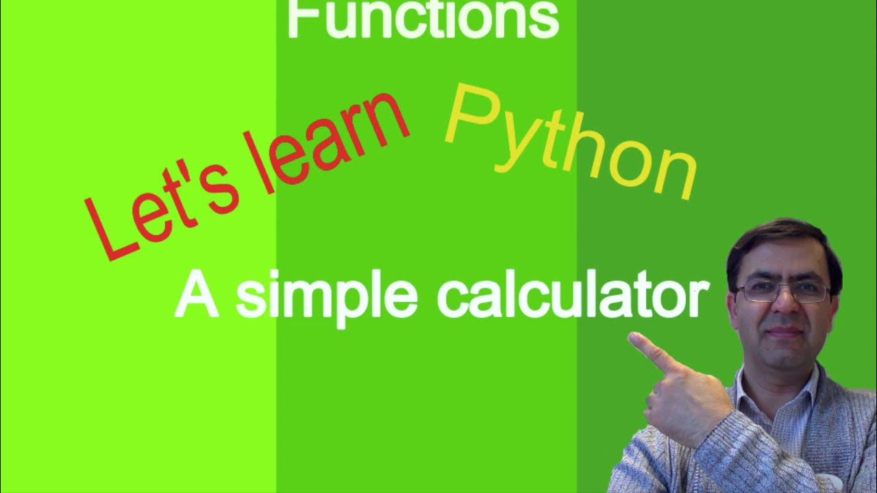 06 Making a simple calculator by using functions in Python. - YouTube