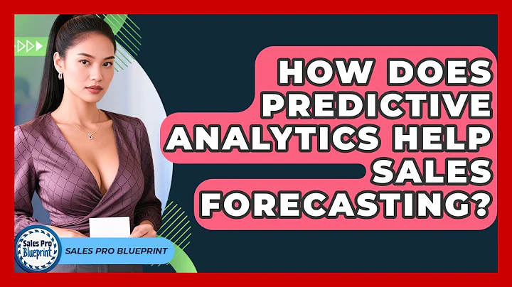 How Does Predictive Analytics Help Sales Forecasting? - Sales Pro Blueprint