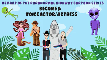 Be Part of The Paranormal Highway Cartoon Series - Become a Voice Actor/Actress