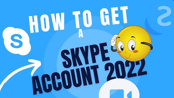 How To Create A Skype Account 2022