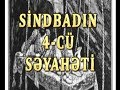 Sindbadın dördüncü səyahəti | Ərəb nağılı