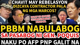 PBBM NABULABOG SA PASABOG NI RET. GEN. POQUIS NAKU PO AFP PNP GALIT NA? CHAVIT MAY BAGONG BINULGAR