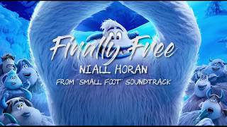 Niall Horan - Finally Free (Lyrics) from "Small Foot" soundtrack