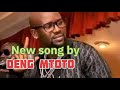 Deng Mtoto New Song
