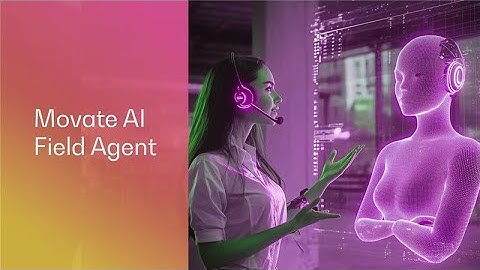 Movate AI Field Agent | AI-Driven Support Without the Wait