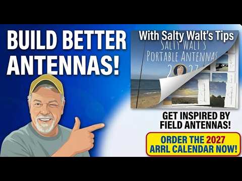 2027 ARRL Calendar: Salty Walt’s Portable Antennas!