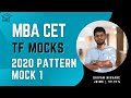 MBA CET | TF Mock 1 | 2020 Pattern Review by AIR 23 | JBIMS