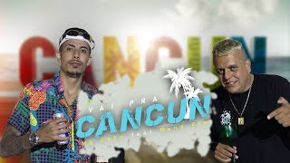 Mc FeFe ZS feat Mano Fler- Vai Pra CanCún(Dj Samu)