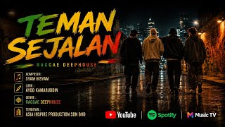 Teman Sejalan | Raggae DeepHouse | Asia Inspire 