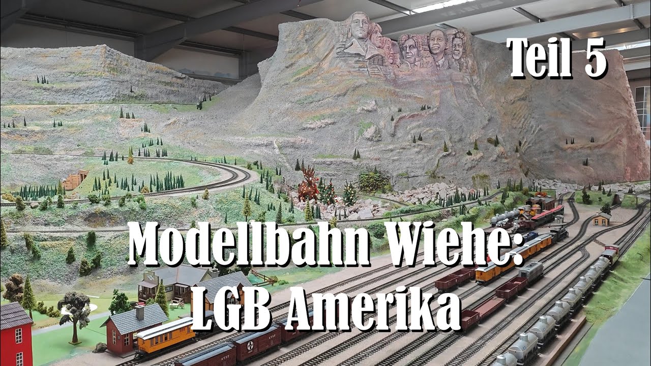 Modellbahn Wiehe: Teil 5 LGB Amerika
