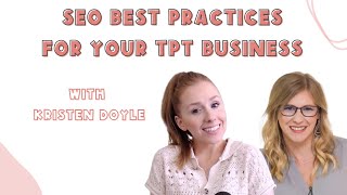 SEO Best Practice for Your TPT Business with Kristen Doyle