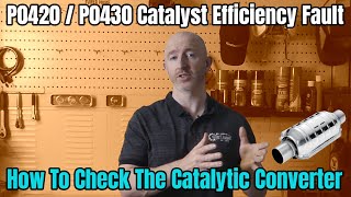 P0420 P0430 Catalyst System Efficiency Below Threshold - How To Diagnose & Fix - DIY