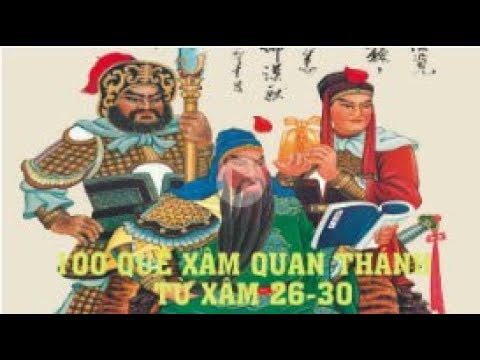Video 100 quẻ xâm Quan Thánh - Từ xâm số 26 30 - youtube