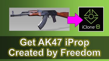 AK47 iProp 3D Model for iClone 8 | Created by Freedom