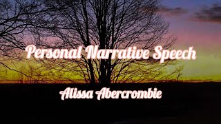 Personal Narrative Speech | COMM 200 | Alissa Abercrombie