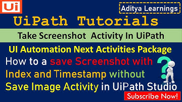 How to save screenshot with index and timestamp without save image activity in UiPath | RPA LEARNERS
